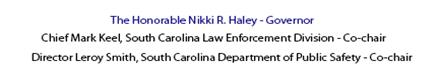 Letterhead: Governor Nikki R. Haley, Chief Mark Keel, SLED - Co-chair, Director Leroy Smith, SCDPS - Co-Chair 